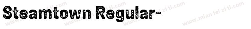 Steamtown Regular字体转换